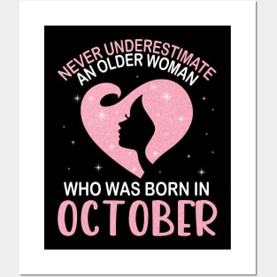 Never Underestimate An Older Woman Who Was Born In October Happy Birthday To Me Nana Mom Daughter Posters and Art